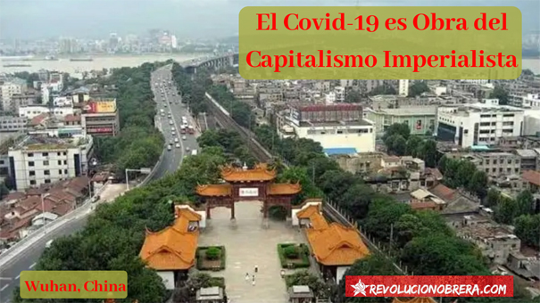 El Covid-19 es obra del Capitalismo Imperialista 13