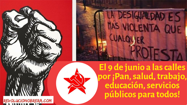 El 9 de junio a las calles por ¡Pan, salud, trabajo, educación, servicios públicos para todos! 13