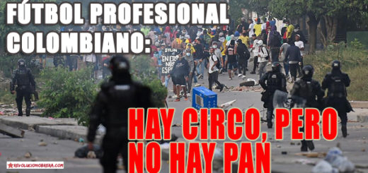 Fútbol profesional colombiano: hay Circo, pero no hay Pan