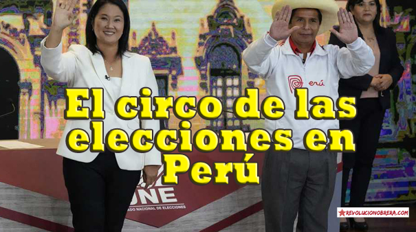 El circo de las elecciones en Perú y el camino revolucionario del pueblo