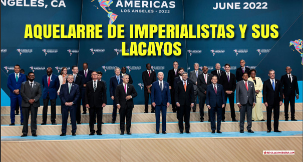 Cumbre de las Américas: Aquelarre de imperialistas y sus lacayos